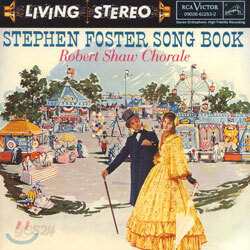 Robert Shaw Chorale - Stephen Foster Song Book