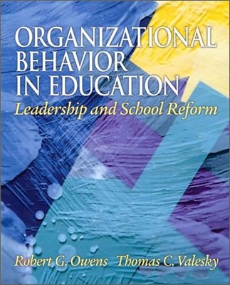 Organizational Behavior in Education : Leadership and School Reform, 10/E