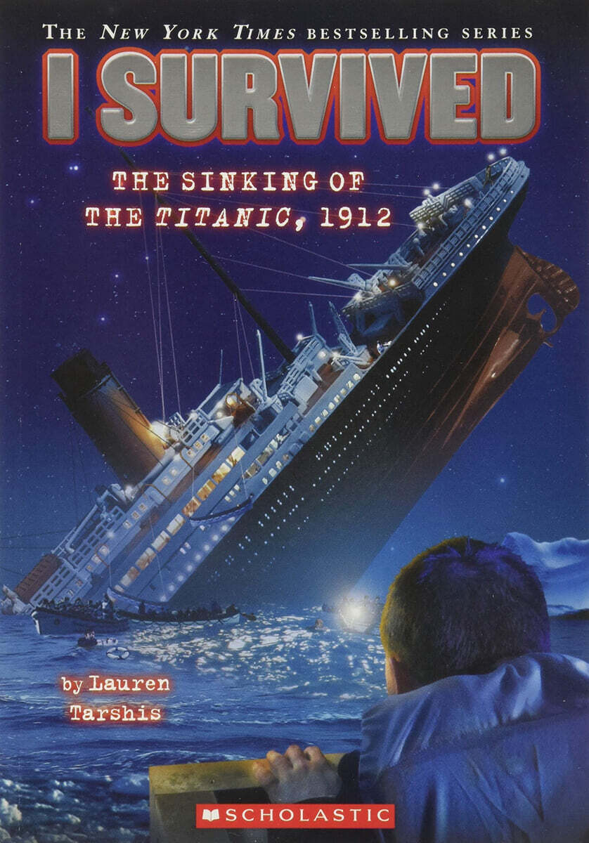 I Survived the Sinking of the Titanic, 1912 (I Survived #1): Volume 1