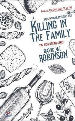A Killing in the Family (#12 - Sanford Third Age Club Mystery)