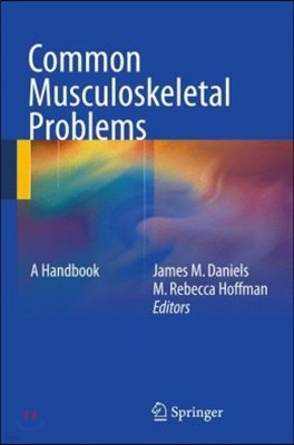 Common Musculoskeletal Problems: A Handbook