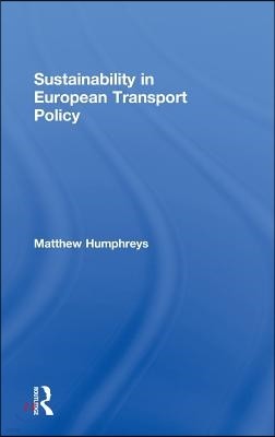 Sustainability in European Transport Policy