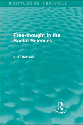 Free-Thought in the Social Sciences (Routledge Revivals)