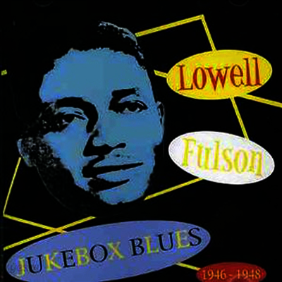 Lowell Fulson - Jukebox Blues: 1946-1948 (CD)