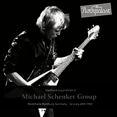 Michael Schenker - Hard Rock Legends, Vol. 2: Markthalle 1981 (2LP)