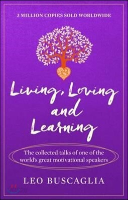 The Living, Loving and Learning