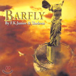 F.K.Junior & Sindress - Barfly