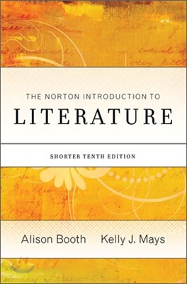 The Norton Introduction to Literature (Shorter), 10/E