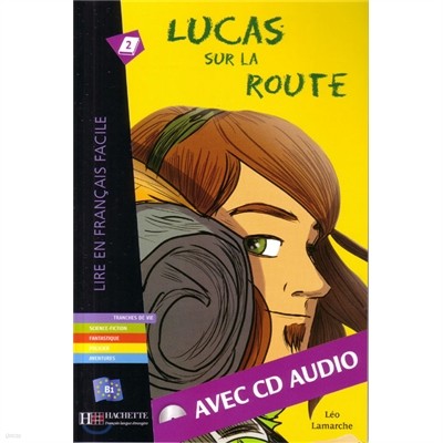 Lucas sur la route - Livre & audio online