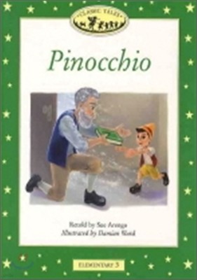 Classic Tales Elementary Level 3 : Pinocchio