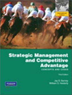 Strategic Management and Competitive Advantage, 3/E