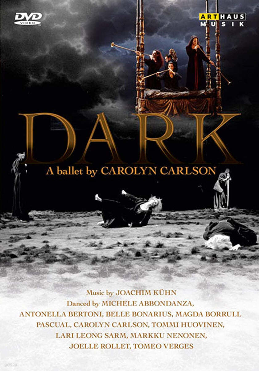 Carolyn Carlson (캐롤린 칼슨) : Dark (다크) 