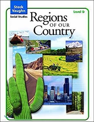 Steck-Vaughn Social Studies Level D : Regions of Our Country : Teacher's Guide
