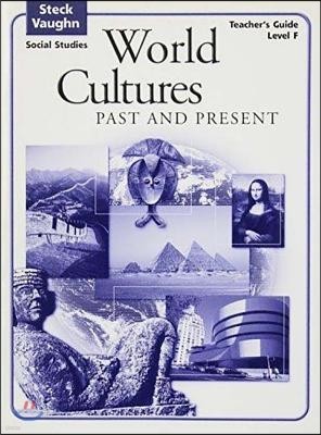 Steck-Vaughn Social Studies Level E : World Cultures Past and Present : Teacher's Guide