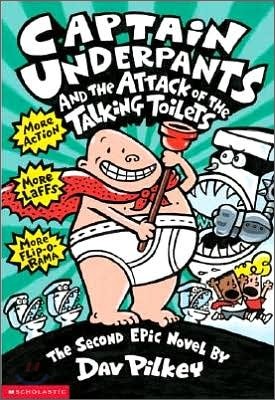 Captain Underpants #02 : Captain Underpants and the Attack of the Talking Toilets