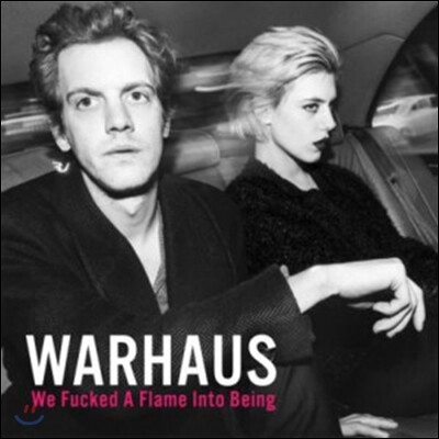 Warhaus — We Fucked A Flame Into Being 앨범 커버