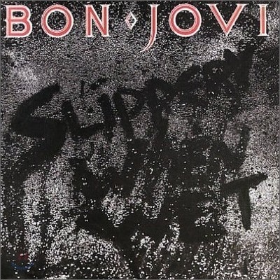 Bon Jovi - Slippery When Wet