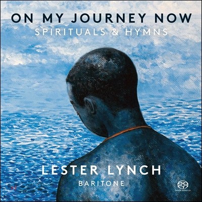 Lester Lynch 레스터 린치 - 미국 영가와 가스펠 모음집 (On My Journey Now - Spirituals and Hymns)