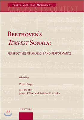 Beethoven's Tempest Sonata: Perspectives of Analysis and Performance
