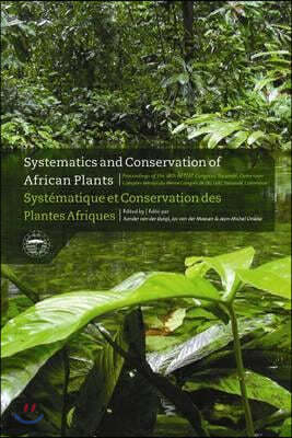 Systematics and Conservation of African Plants / Systematique et Conversation des Plantes Africaines