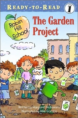 The Garden Project: Ready-To-Read Level 1