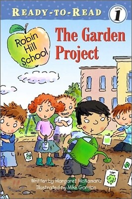 The Garden Project: Ready-To-Read Level 1