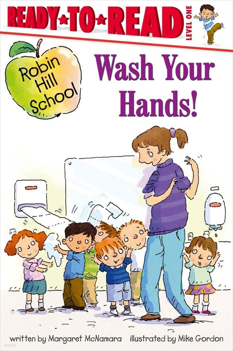Ready-To-Read Level 1 : Wash Your Hands!