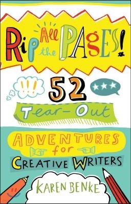 Rip the Page!: Adventures in Creative Writing