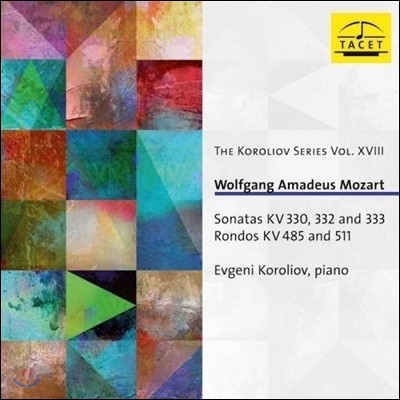 Evgeni Koroliov 모차르트: 피아노 소나타 KV330, 332 & 333, 론도 KV511 & 485 (Mozart: Piano Sonatas, Rondo) 에프게니 코롤리오프