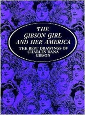 The Gibson Girl and Her America