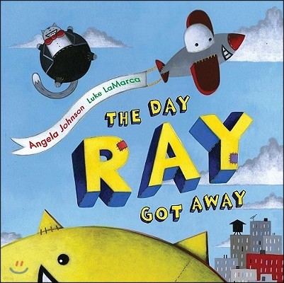 The Day Ray Got Away