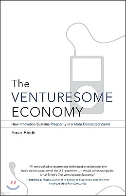 The Venturesome Economy: How Innovation Sustains Prosperity in a More Connected World