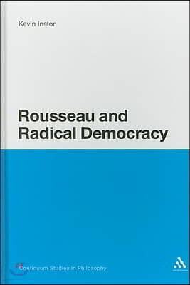 Rousseau and Radical Democracy