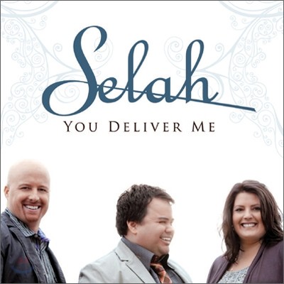 Selah - You Deliver Me