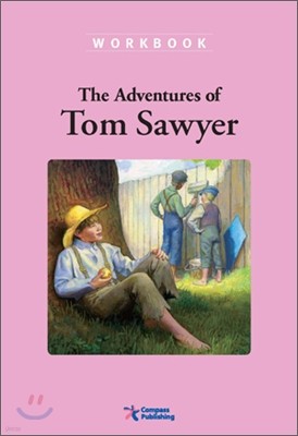 Compass Classic Readers Level 2 : The Adventures of Tom Sawyer (Workbook)