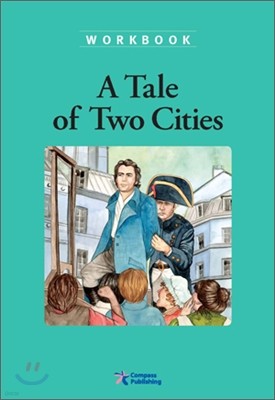 Compass Classic Readers Level 5 : A Tale of Two Cities (Workbook)