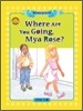 Sunshine Readers Level 2 : Where Are You Going, Mya Rose? (Workbook)