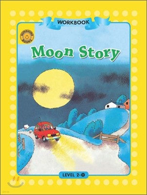 Sunshine Readers Level 2 : Moon Story (Workbook)
