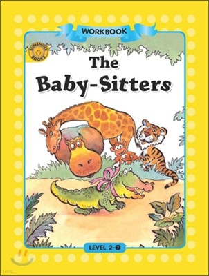 Sunshine Readers Level 2 : The Baby Sitters (Workbook)