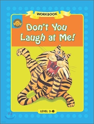Sunshine Readers Level 3 : Don't You Laugh at Me (Workbook)