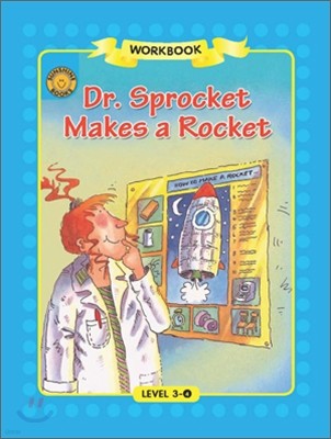Sunshine Readers Level 3 : Dr. Sprocket Makes a Rocket (Workbook)