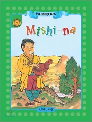Sunshine Readers Level 4 : Mishi-na (Workbook)