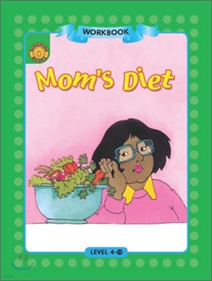 Sunshine Readers Level 4 : Mom's Diet (Workbook)