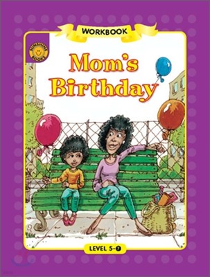 Sunshine Readers Level 5 : Mom's Birthday (Workbook)