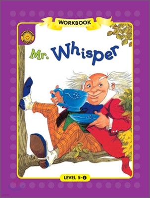 Sunshine Readers Level 5 : Mr. Whisper (Workbook)