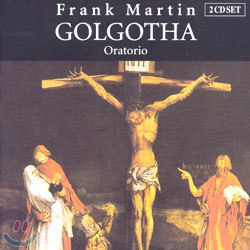 Frank Martin : Golgotha
