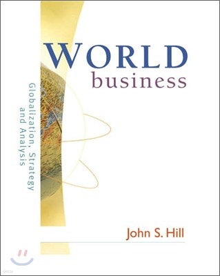 World Business : Globalization, Strategy and Analysis