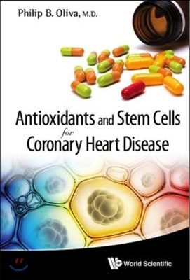 Antioxidants and Stem Cells for Coronary Heart Disease