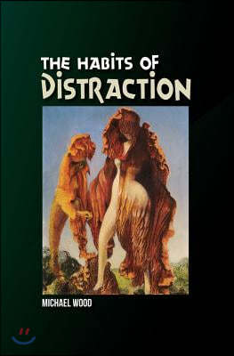 Habits of Distraction