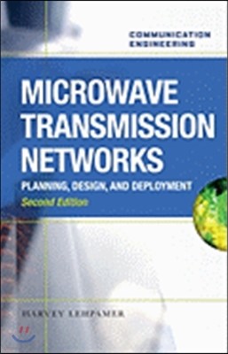 Microwave Transmission Network: Planning, Design, and Deployment